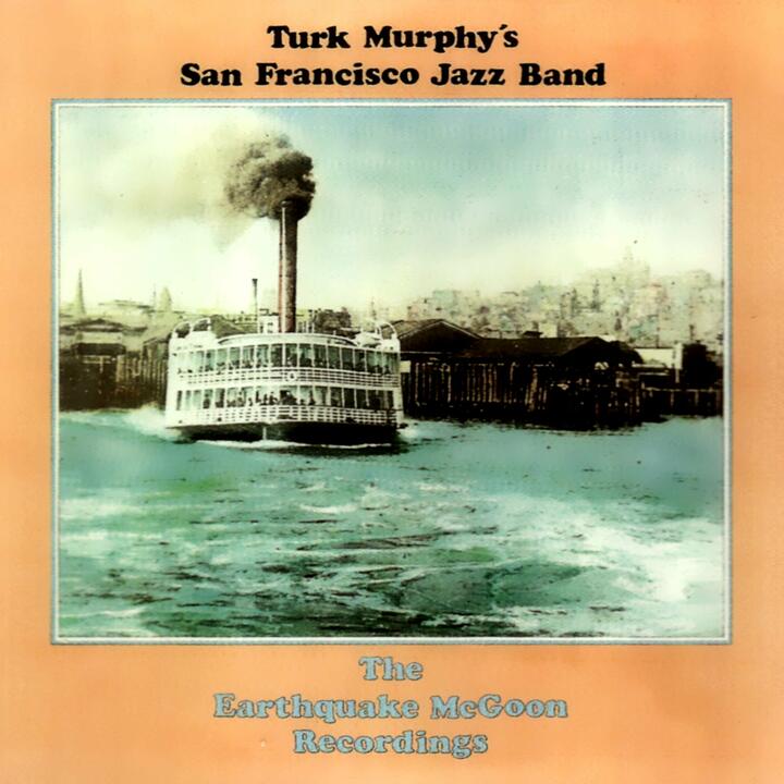 Turk Murphy and His San Francisco Jazz Band