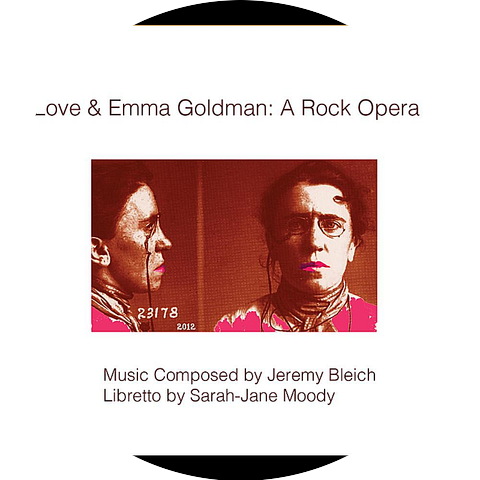 Original "Love & Emma Goldman" Cast and Band