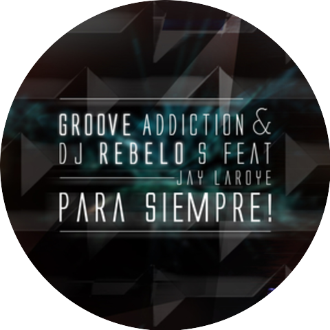 Groove Addiction & Dj Rebelo S