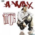 A Wax