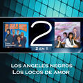 Los Ángeles Negros y Los Locos de Amor