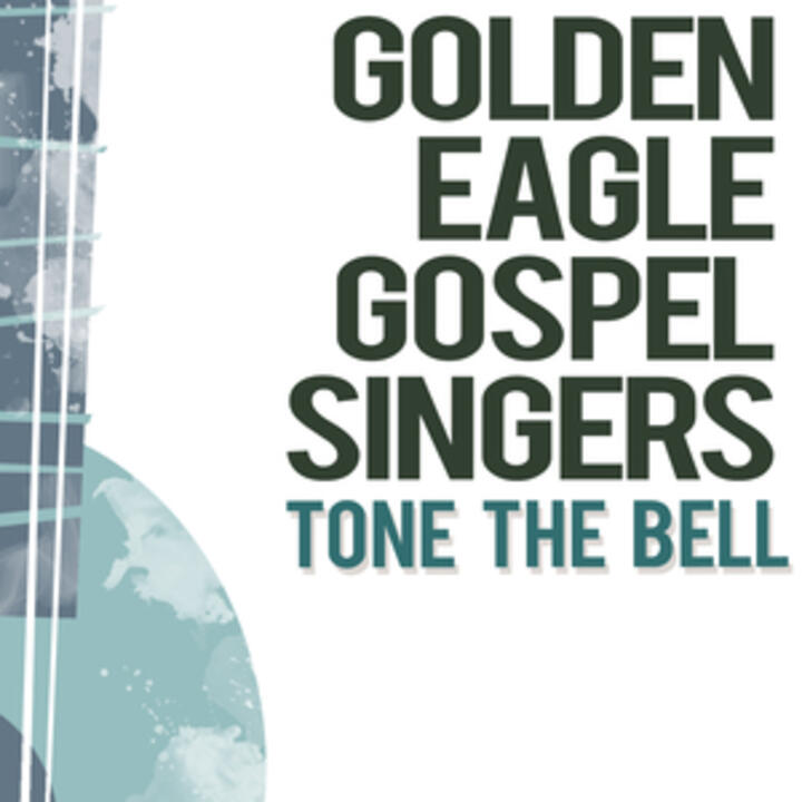 The Golden Eagle Gospel Singers