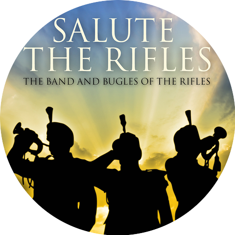 Band And Bugles Of The Rifles