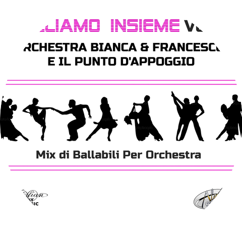 Orchestra Bianca & Francesco e Il Punto D'appoggio