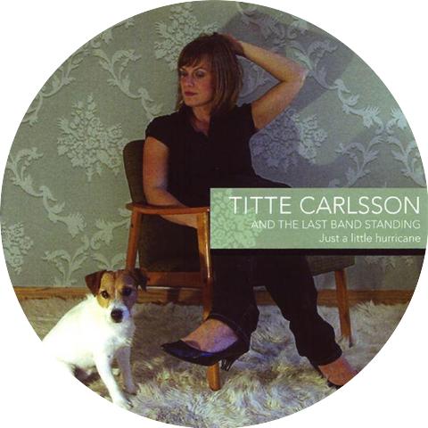 Titte Carlsson And The Last Band Standing