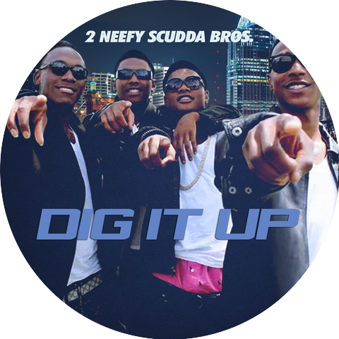 2 Neefy Scudda Bros
