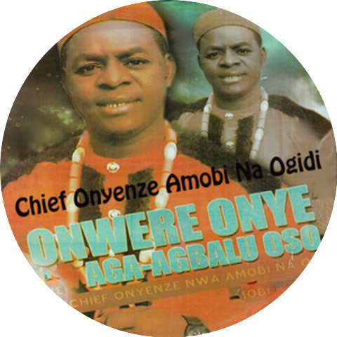 Chief Onyenze Amobi Na Ogidi