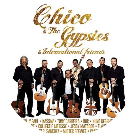 Chico & The Gypsies with Tony Carreira
