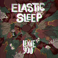 Elastic Sleep