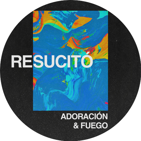 Adoracion & Fuego