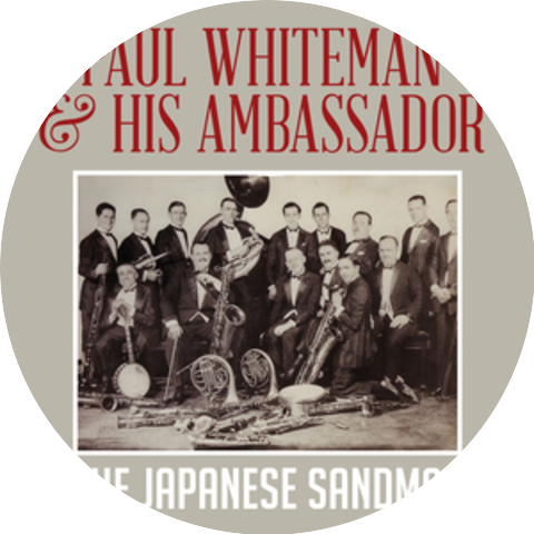 Paul Whiteman & His Ambassador Orchestra