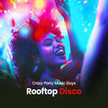 Crazy Party Music Guys