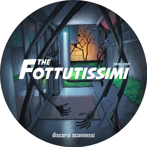 The Fottutissimi