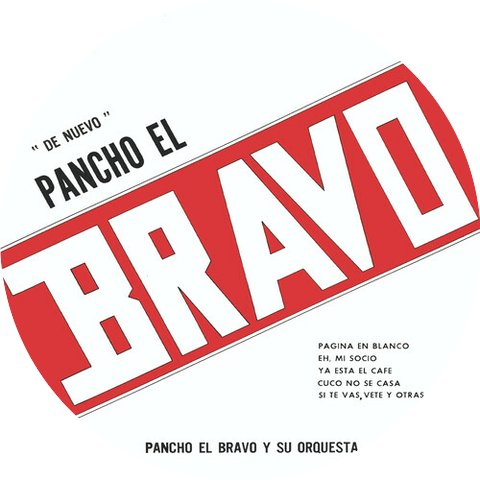 Pancho El Bravo Y Su Orquesta