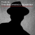 The Balanescu Quartet