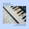Paris Restaurant Piano Music Masters