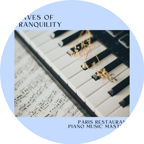 Paris Restaurant Piano Music Masters