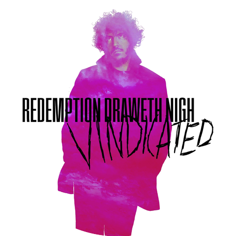 Redemption Draweth Nigh