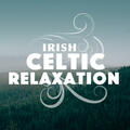 Relaxing Celtic Music|Celtic Music for Relaxation|Instrumental Irish & Celtic