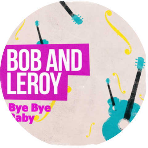 Bob And Leroy