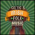 Celtic|Instrumental Irish Music|Irish Celtic Music
