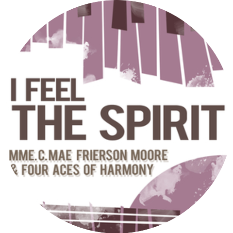 Mme. C. Mae Frierson Moore & Four Aces Of Harmony
