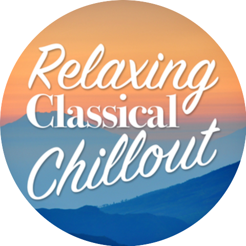 Chill Out Music Academy|Classical Chillout Radio|The Relaxing Classical Music Collection