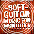 Soft Guitar Music|Guitar del Mar|Guitar Masters