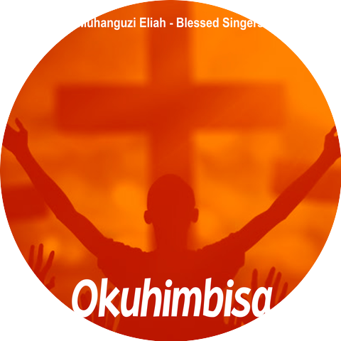 Muhanguzi Eliah - Blessed Singers