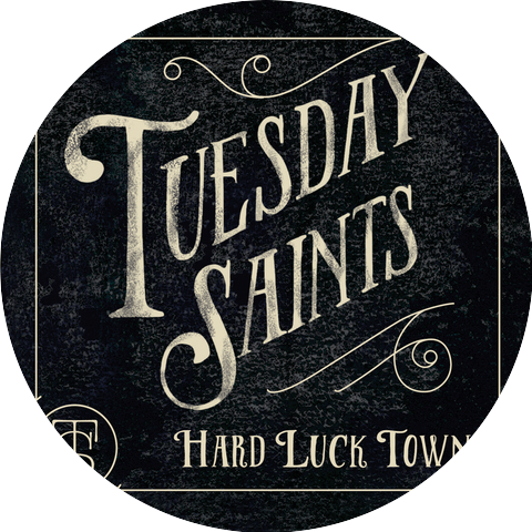 Tuesday Saints