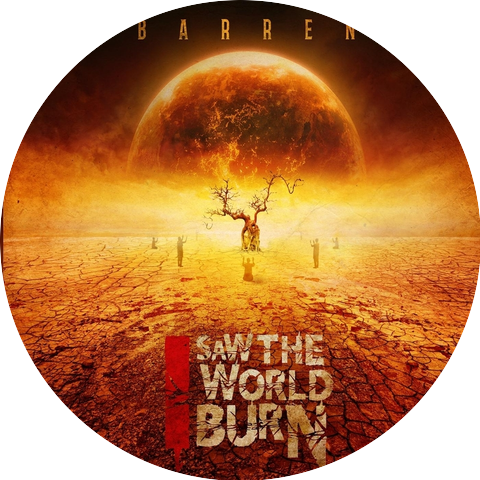 I Saw the World Burn