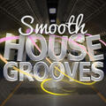 Smooth House Grooves