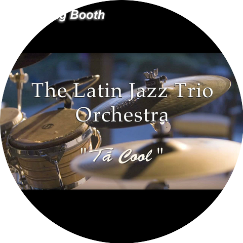 The Latin Jazz Trio Orchestra