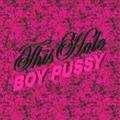 Boy Pussy