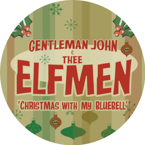 Gentleman John & Thee Elfmen