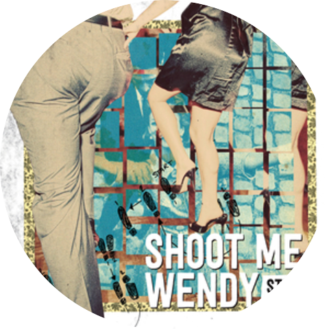 Shoot Me Wendy