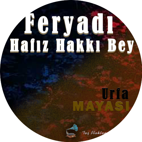 Feryadı Hafız Hakkı Bey