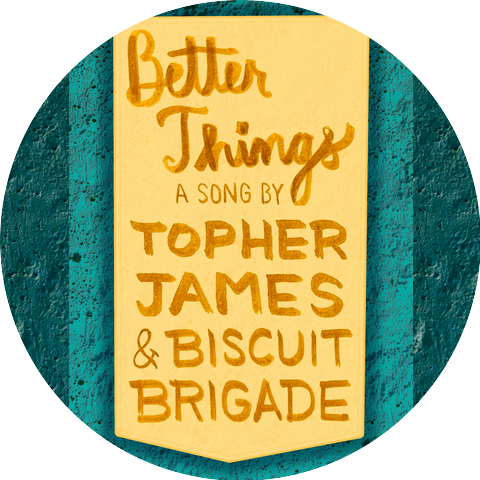 Topher James & Biscuit Brigade