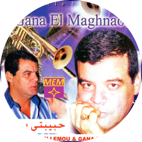 Gana El Maghnaoui & Bellemou