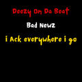 Deezy On Da Beat