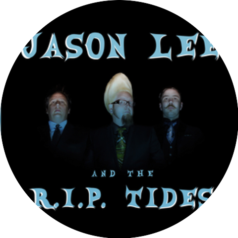 Jason Lee and the R.I.P. Tides