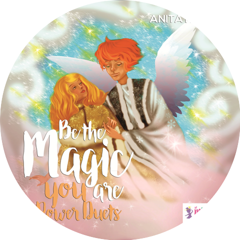 Be the Magic You Are & Anita Hager