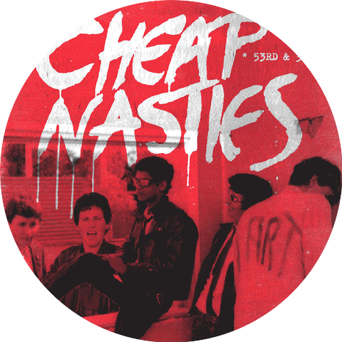 Cheap Nasties