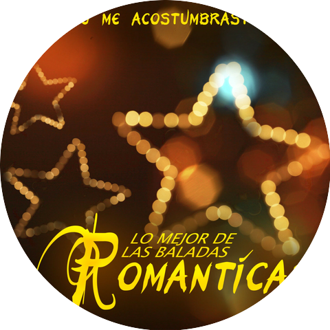 Lo Mejor De Las Baladas Romanticas