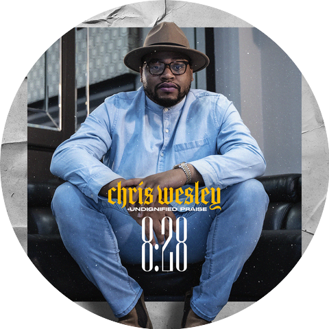 Chris Wesley & Undignified Praise