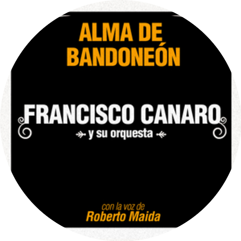 Francisco Canaro y su Orquesta y Roberto Maida
