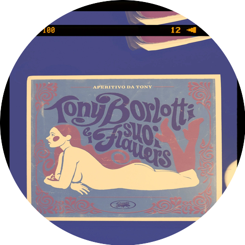 Tony Borlotti & I Suoi Flauers