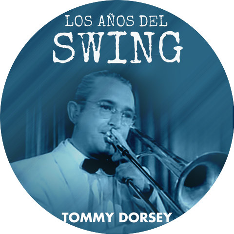 Tommy Dorsey and His Orchestra