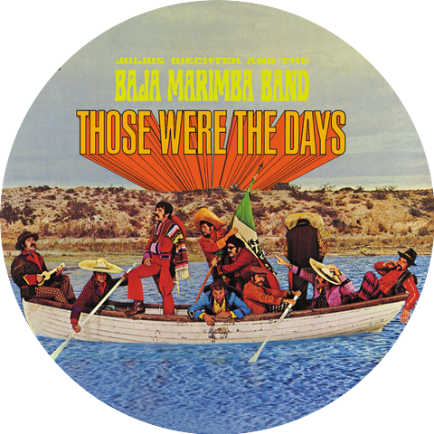 The Baja Marimba Band & Julius Wechter