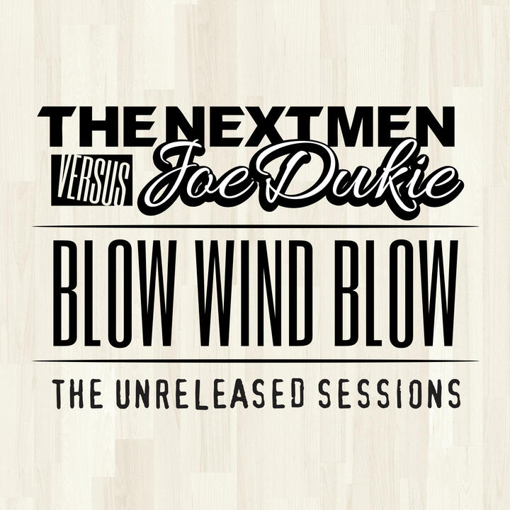 The Nextmen & Joe Dukie